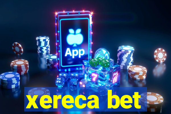 xereca bet