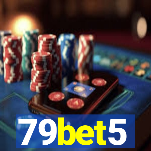 79bet5