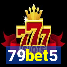 79bet5