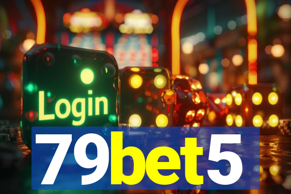 79bet5