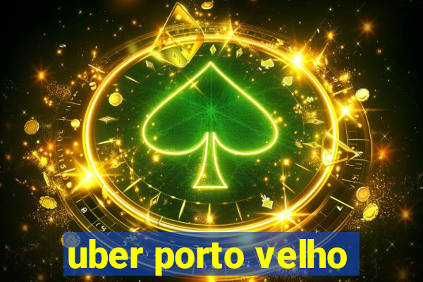 uber porto velho