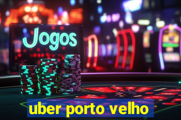 uber porto velho