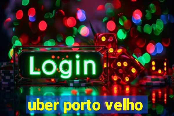 uber porto velho