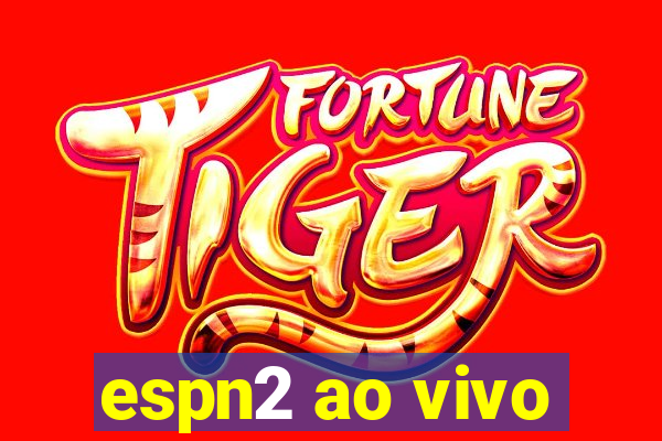 espn2 ao vivo