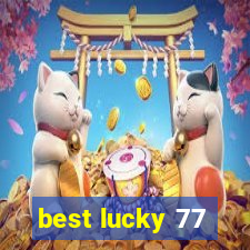 best lucky 77