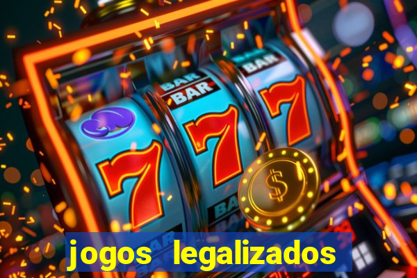 jogos legalizados no brasil