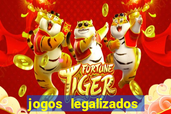 jogos legalizados no brasil