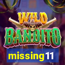 missing11