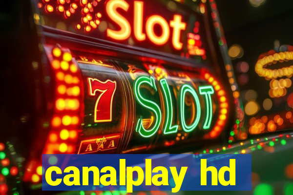 canalplay hd