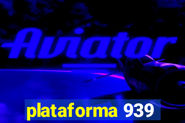 plataforma 939