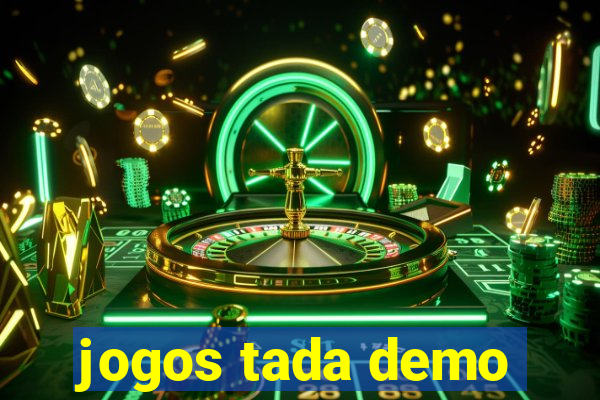 jogos tada demo