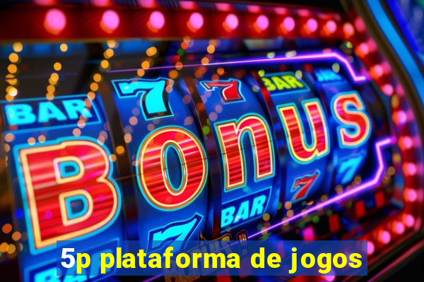 5p plataforma de jogos