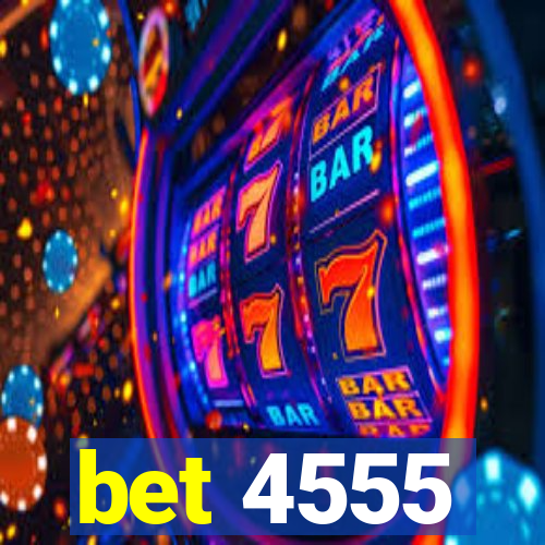 bet 4555