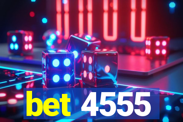 bet 4555