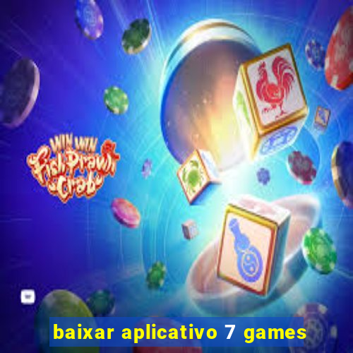 baixar aplicativo 7 games