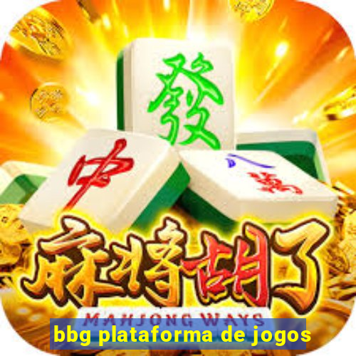 bbg plataforma de jogos