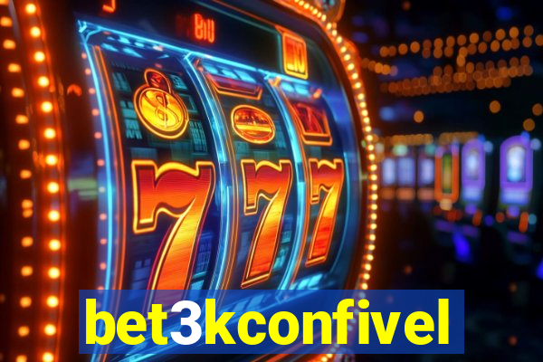 bet3kconfivel