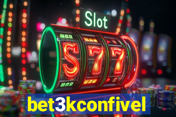 bet3kconfivel