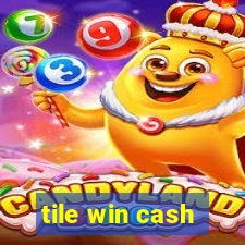 tile win cash