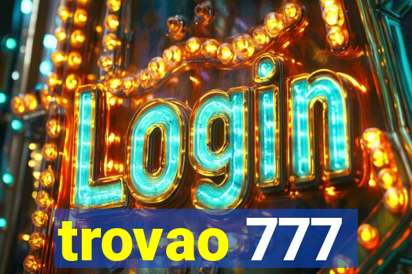 trovao 777