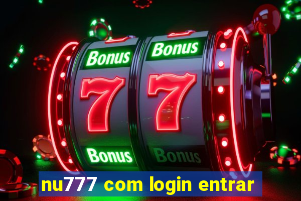 nu777 com login entrar