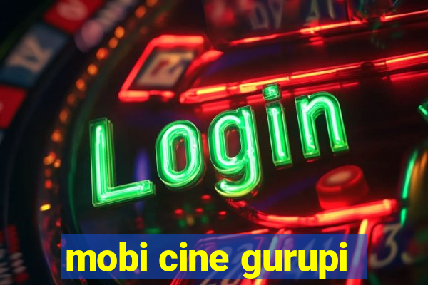 mobi cine gurupi