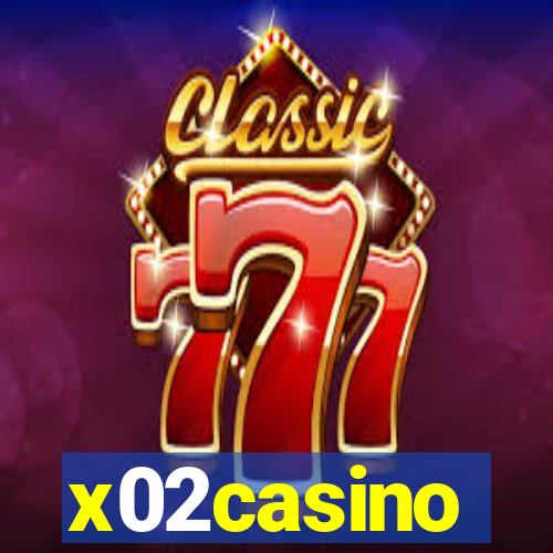 x02casino