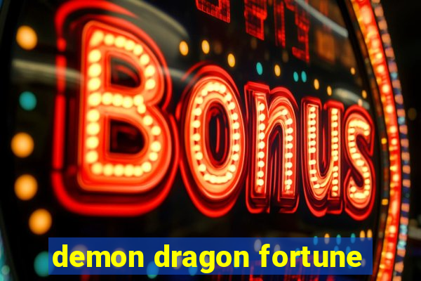 demon dragon fortune