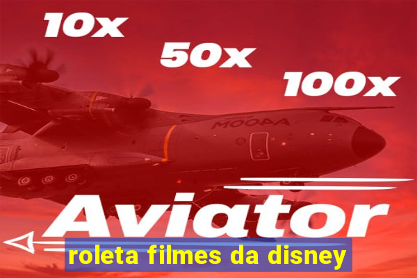 roleta filmes da disney