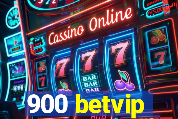 900 betvip