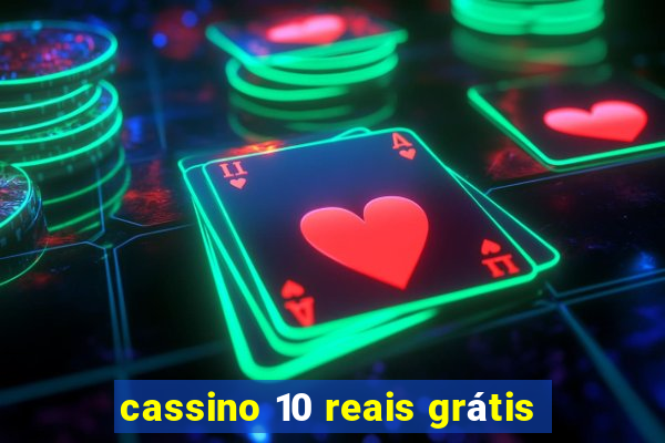 cassino 10 reais grátis