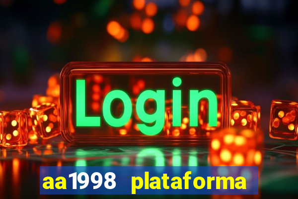 aa1998 plataforma de jogos