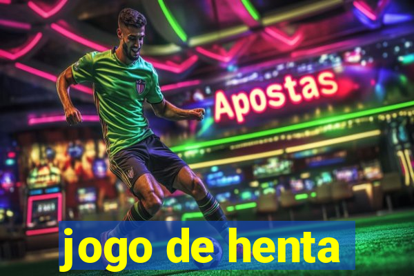 jogo de henta