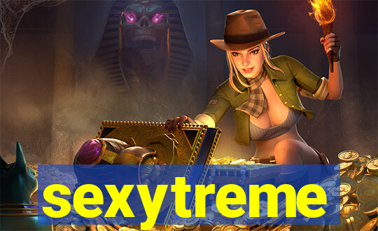 sexytreme