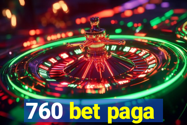 760 bet paga