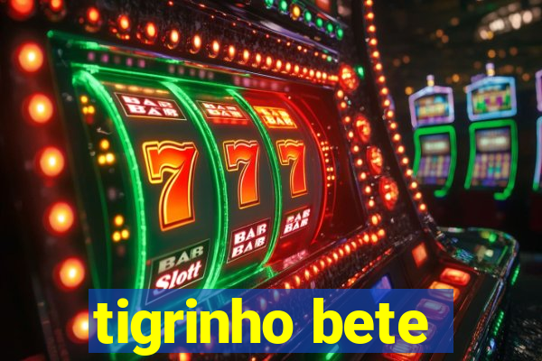 tigrinho bete