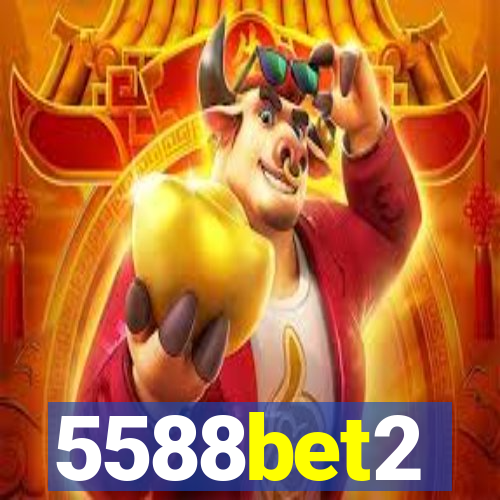 5588bet2