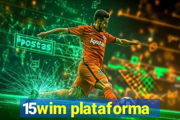 15wim plataforma