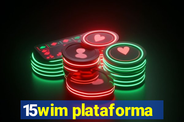 15wim plataforma