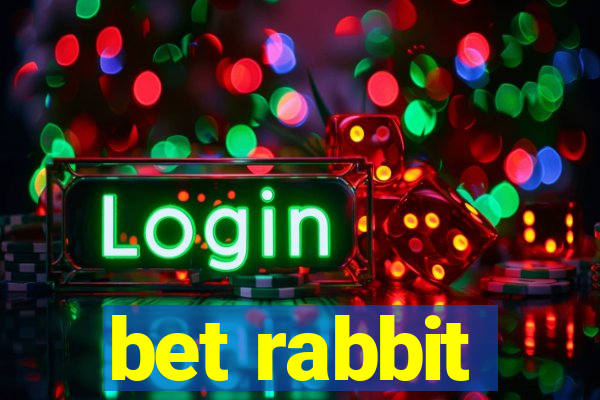 bet rabbit