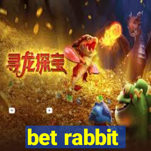 bet rabbit