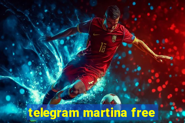 telegram martina free