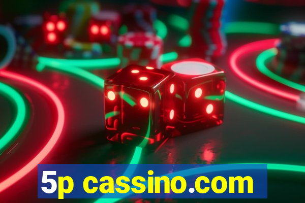 5p cassino.com