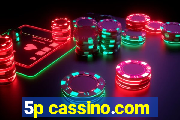 5p cassino.com