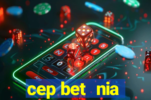 cep bet  nia