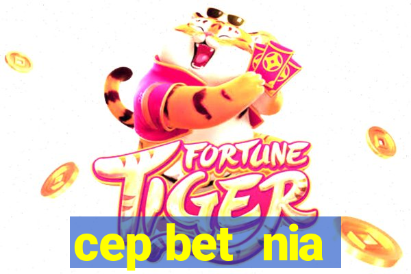 cep bet  nia