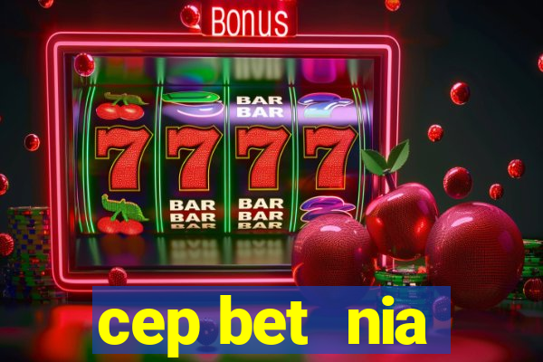 cep bet  nia