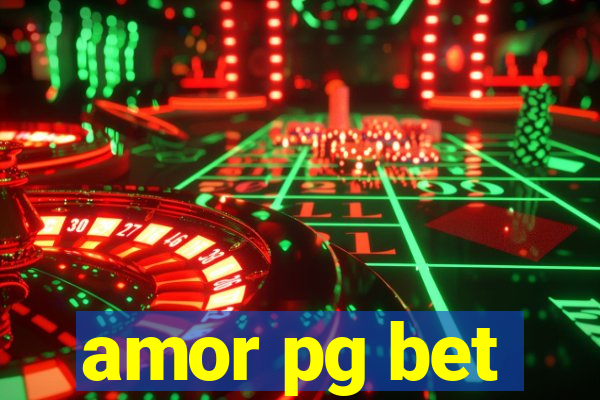 amor pg bet