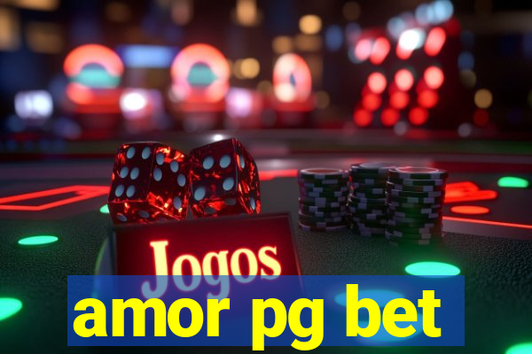 amor pg bet