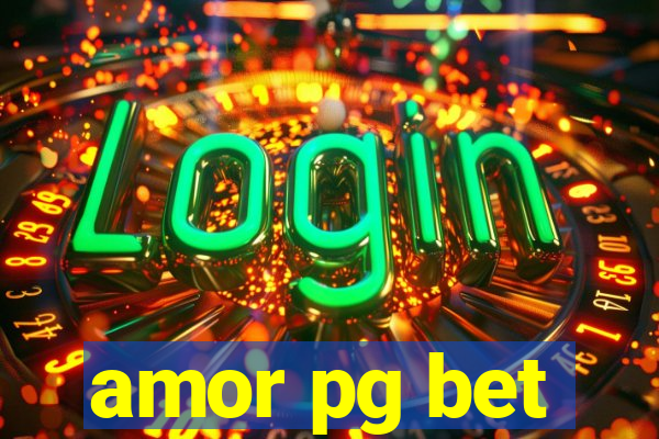 amor pg bet